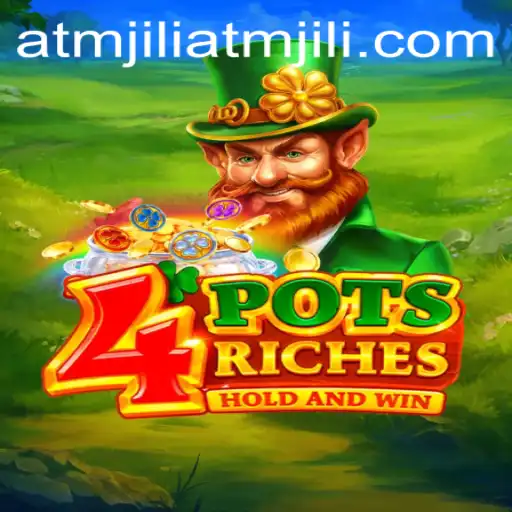 Discover the Thrilling World of 4potsriches: A Journey into ATMJILI Gaming
