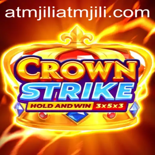 The Ultimate Guide to Crownstrike: A Thrilling New Adventure in ATMJILI