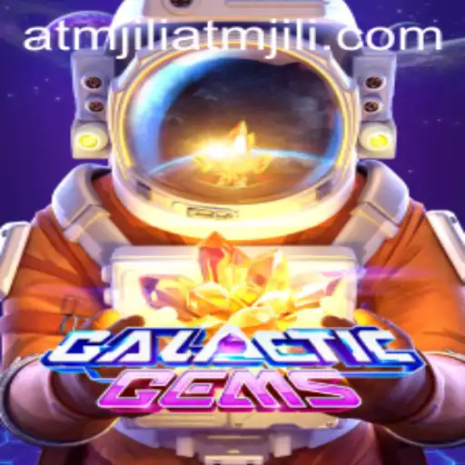 Discover the Cosmic Adventure of GalacticGems Featuring ATMJILI