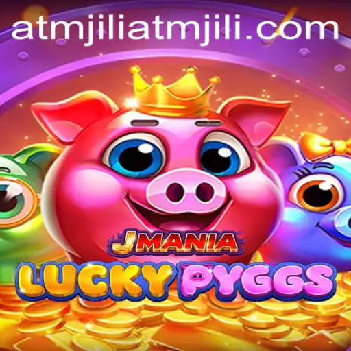 Exploring the Thrills of JManiaLuckyPyggs: An ATMJILI Adventure