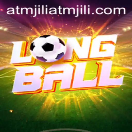 Exploring the Exciting World of LongBall and the Unique Strategy of Atmjili