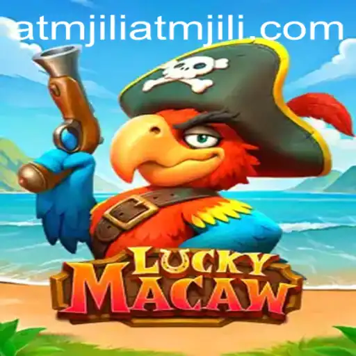 Unveiling LuckyMacaw: The Exciting World of ATMJILI