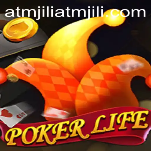 PokerLife: Unveiling the World of atmjili in Card Gaming