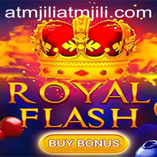 Exploring the Excitement of RoyalFlashBuyBonus and the Buzz Around ATMjili