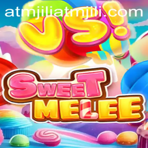 SweetMelee: Exploring the Thrilling World of atmjili in Gaming