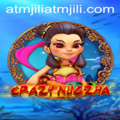 Explore the Exciting World of CrazyNuoZha: A Game of Strategy and Adventure